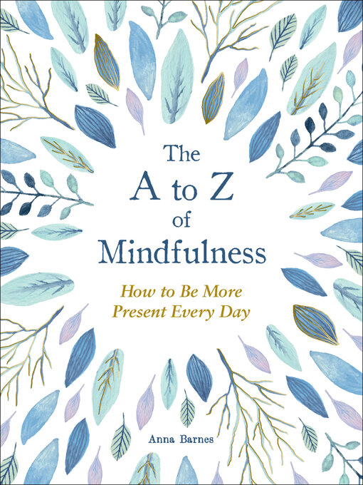 Title details for The a to Z of Mindfulness by Anna Barnes - Wait list